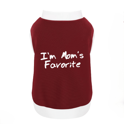 "I'm Mom's Favorite" Dog Vest